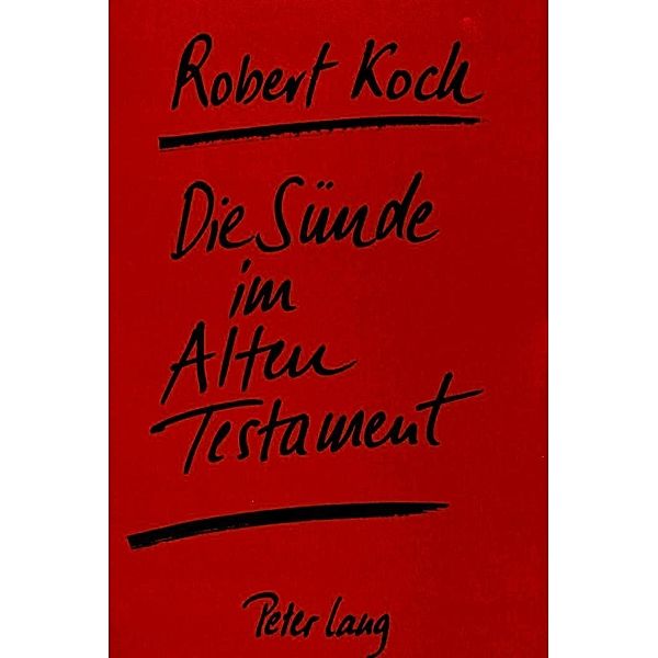 Die Sünde im Alten Testament, Robert Koch