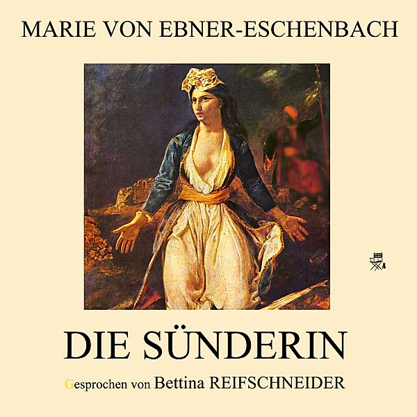 Die Sünderin, Marie von Ebner-Eschenbach