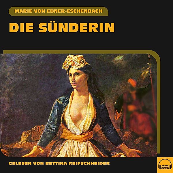 Die Sünderin, Marie von Ebner-Eschenbach