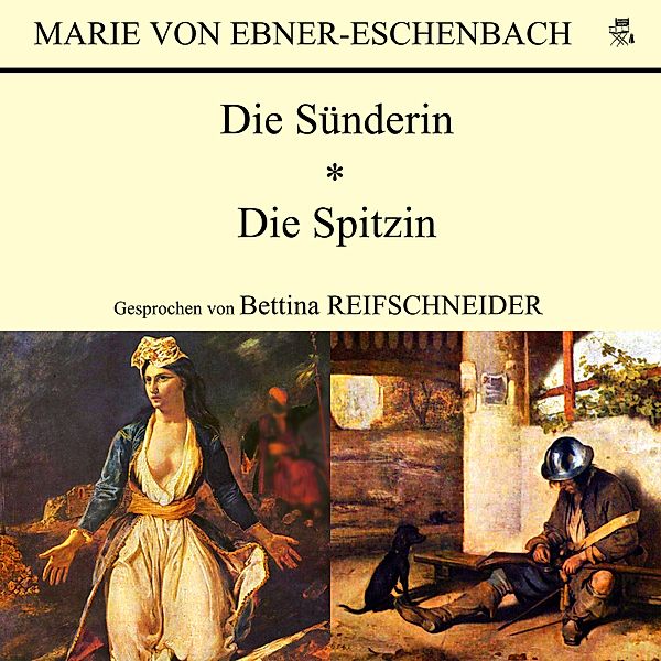 Die Sünderin / Die Spitzin, Marie von Ebner-Eschenbach