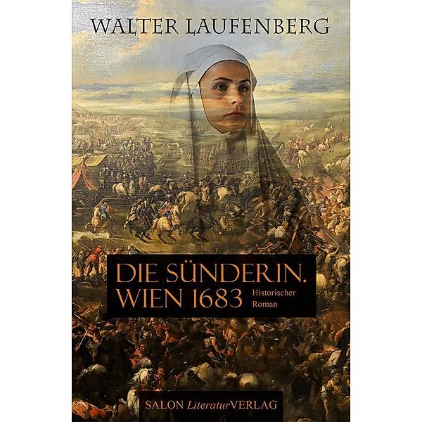 Die Sünderin. Wien 1683, Walter Laufenberg