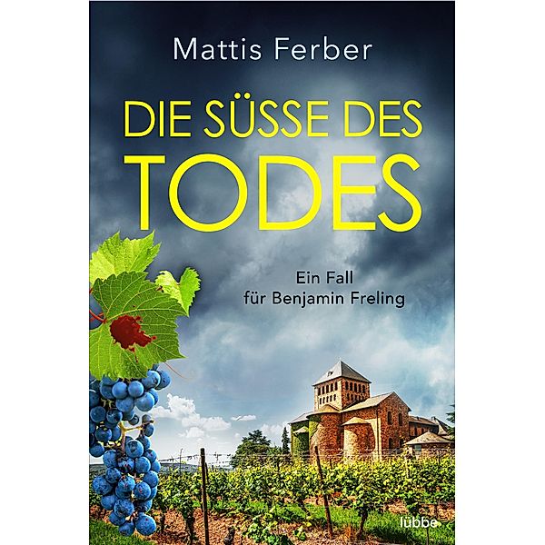 Die Süße des Todes / Benjamin Freling Bd.2, Mattis Ferber