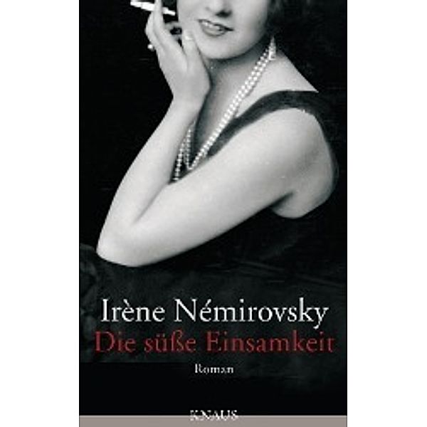 Die süße Einsamkeit, Irène Némirovsky