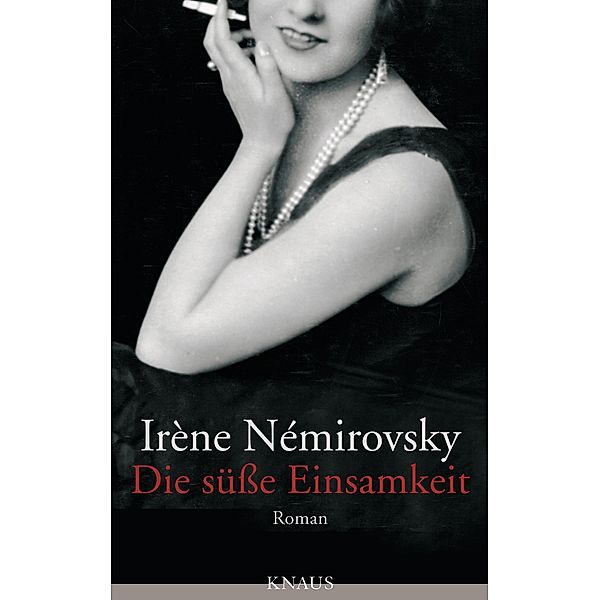 Die süsse Einsamkeit, Irène Némirovsky