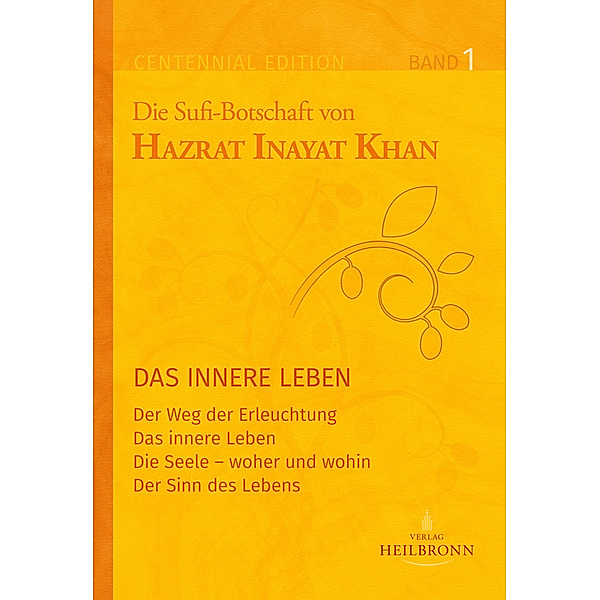 Die Sufi-Botschaft von Hazrat Inayat Khan.Bd.1, Hazrat Inayat Khan