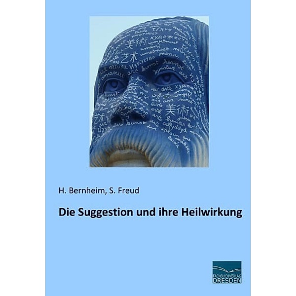 Die Suggestion und ihre Heilwirkung, H. Bernheim
