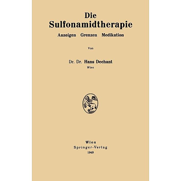 Die Sulfonamidtherapie, Hans Dechant