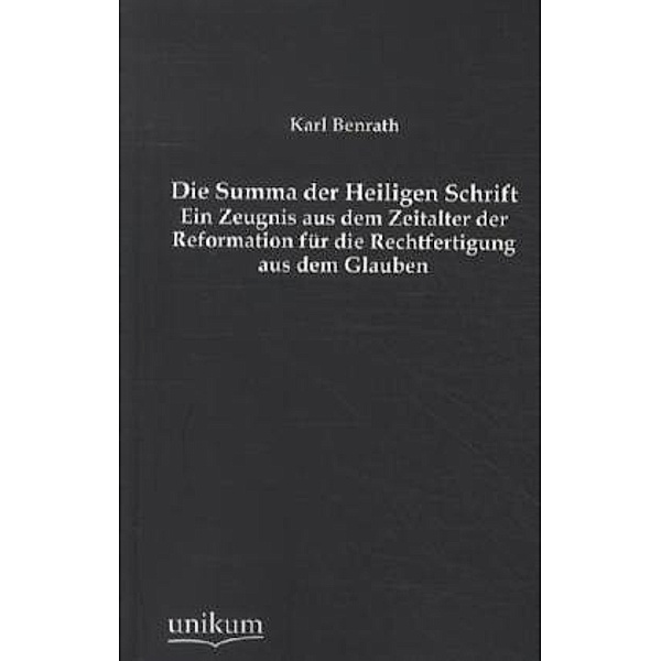Die Summa der Heiligen Schrift, Karl Benrath