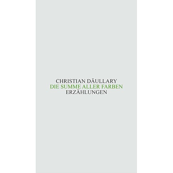 Die Summe aller Farben, Christian Däullary