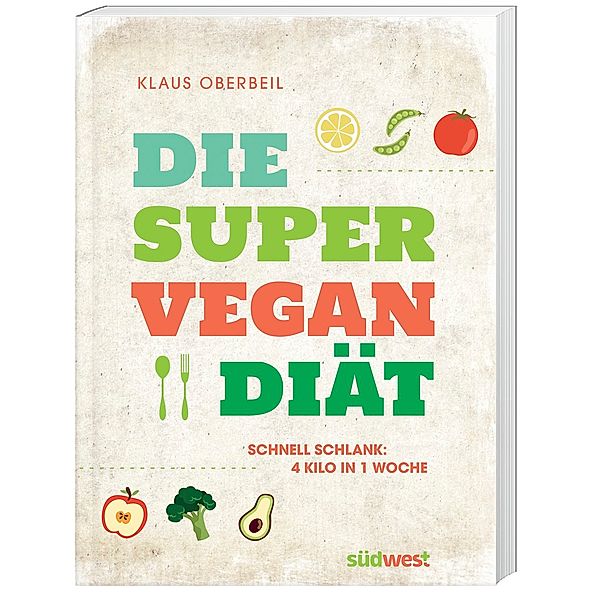 Die Super-Vegan-Diät, Klaus Oberbeil