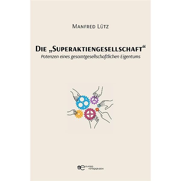 Die Superaktiengesellschaft, Manfred Lütz