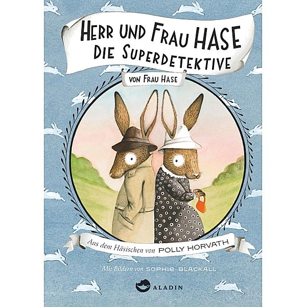 Die Superdetektive / Herr und Frau Hase Bd.1, Polly Horvath