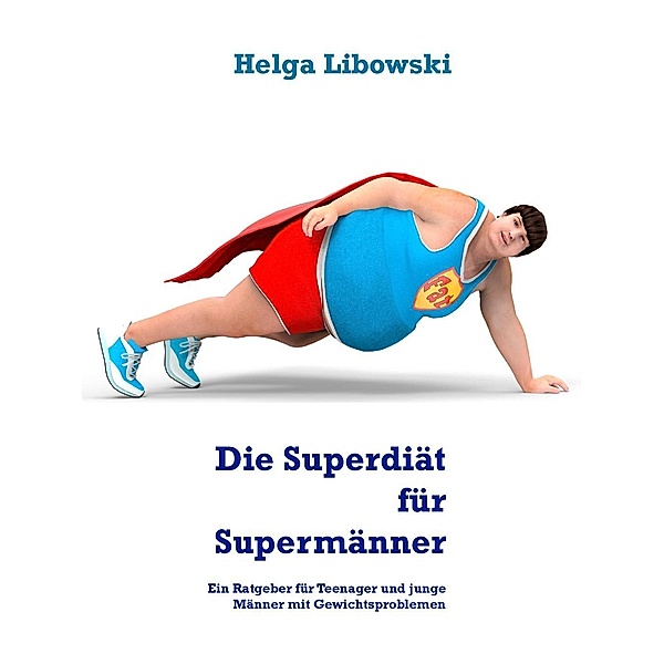 Die Superdiät für Supermänner, Helga Libowski