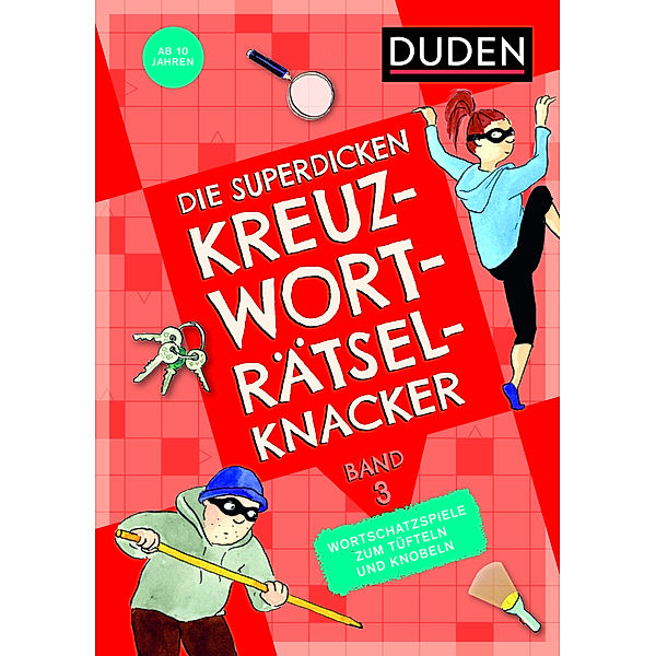 Die superdicken Kreuzworträtselknacker - ab 10 Jahren (Band 3), Pressebüro KANZLIT