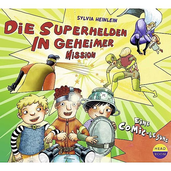 Die Superhelden in geheimer Mission, Audio-CD, Sylvia Heinlein