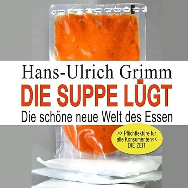 Die Suppe luegt, Audio-CD, Hans-Ulrich Grimm