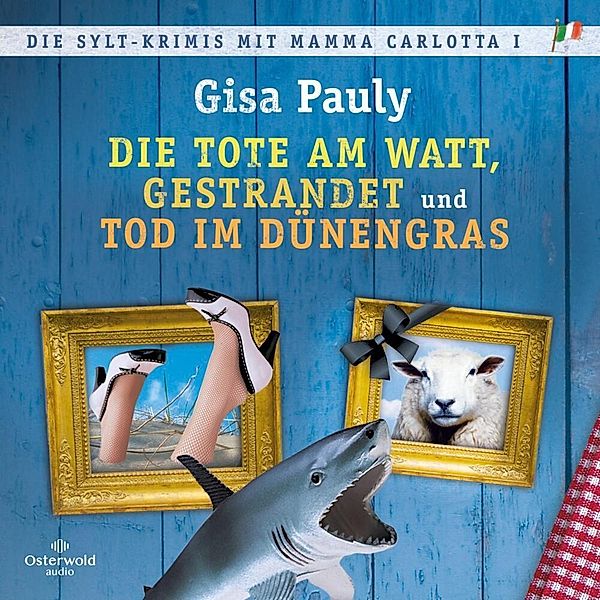 Die Sylt-Krimis mit Mamma Carlotta I,3 Audio-CD, 3 MP3, Gisa Pauly