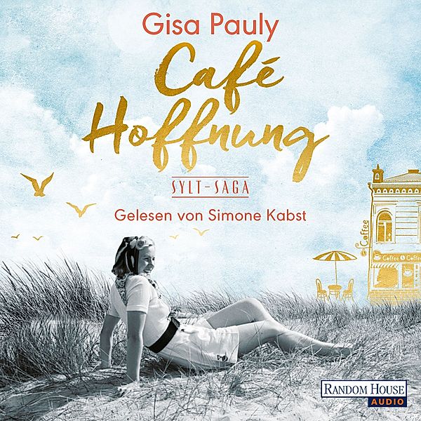 Die Sylt-Saga - 2 - Café Hoffnung, Gisa Pauly