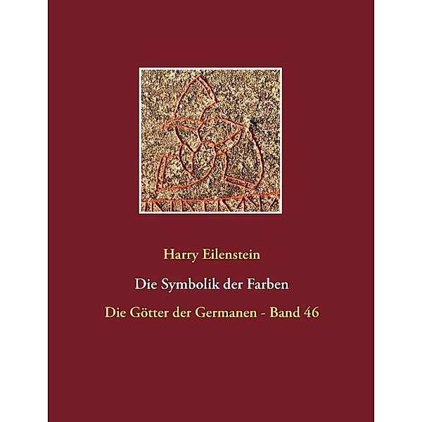 Die Symbolik der Farben, Harry Eilenstein