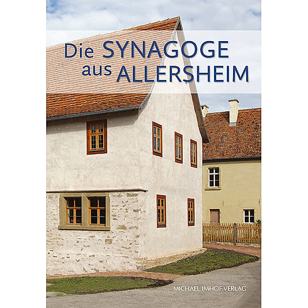 Die Synagoge aus Allersheim