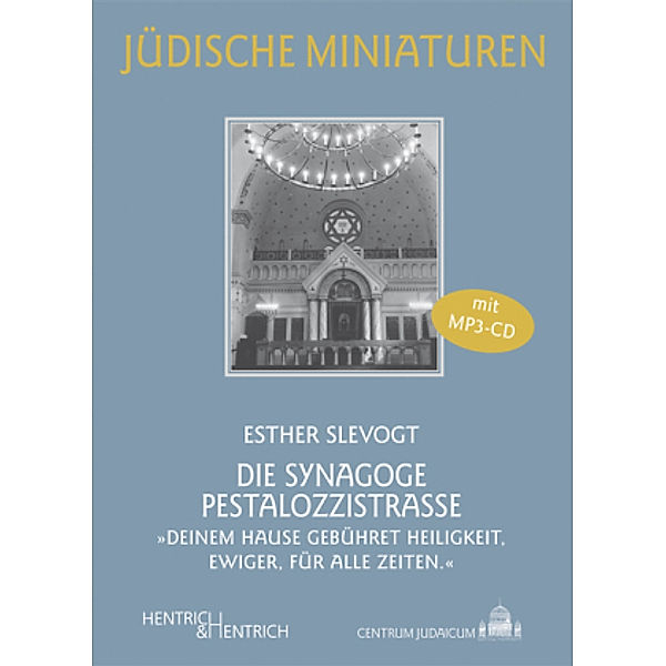 Die Synagoge Pestalozzistraße, m. 1 Audio, Esther Slevogt