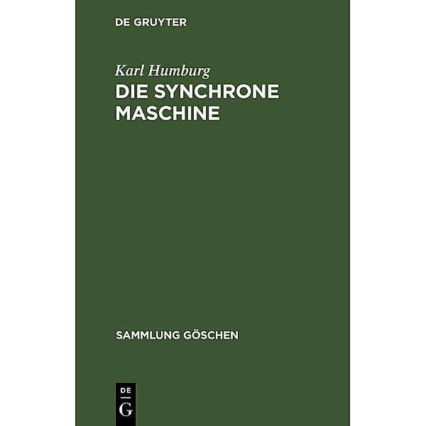 Die synchrone Maschine / Sammlung Göschen Bd.1146, Karl Humburg