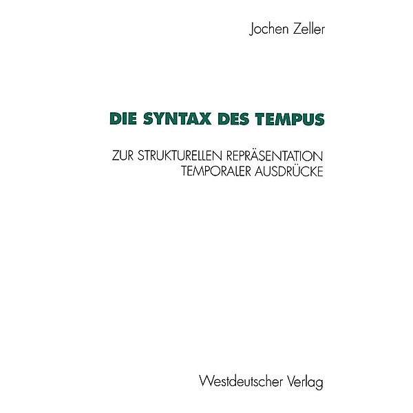 Die Syntax des Tempus, Jochen Zeller