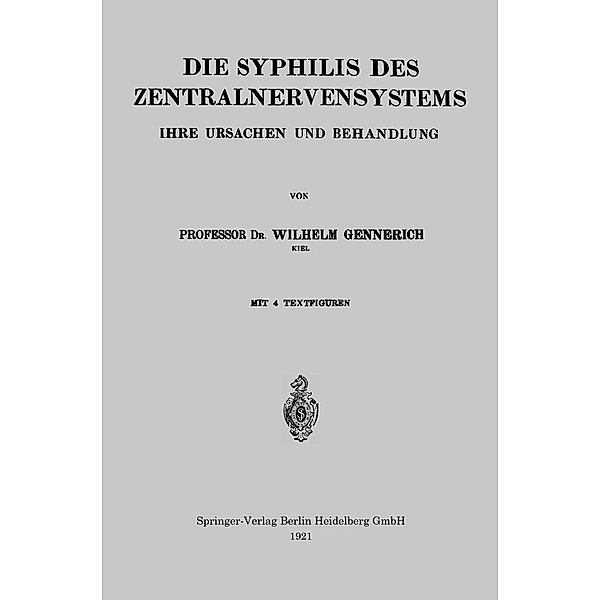 Die Syphilis des Zentralnervensystems, Wilhelm Gennerich