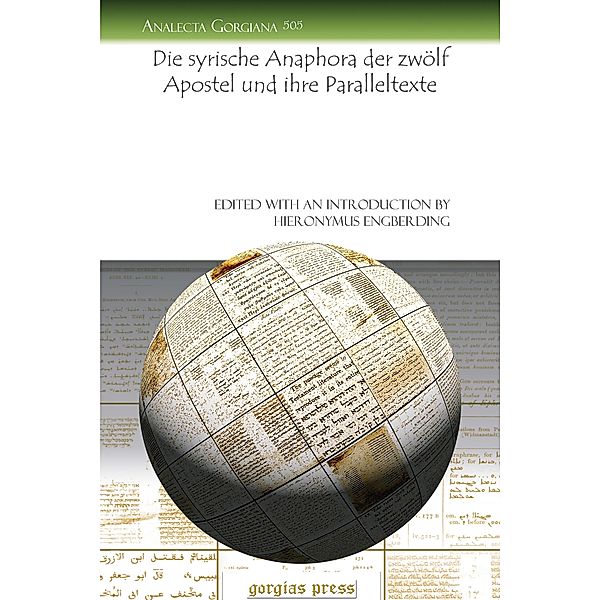 Die syrische Anaphora der zwölf Apostel und ihre Paralleltexte