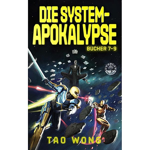 Die System-Apokalypse Bücher 7-9 / Die System-Apokalypse Sammelband Bd.3, Tao Wong