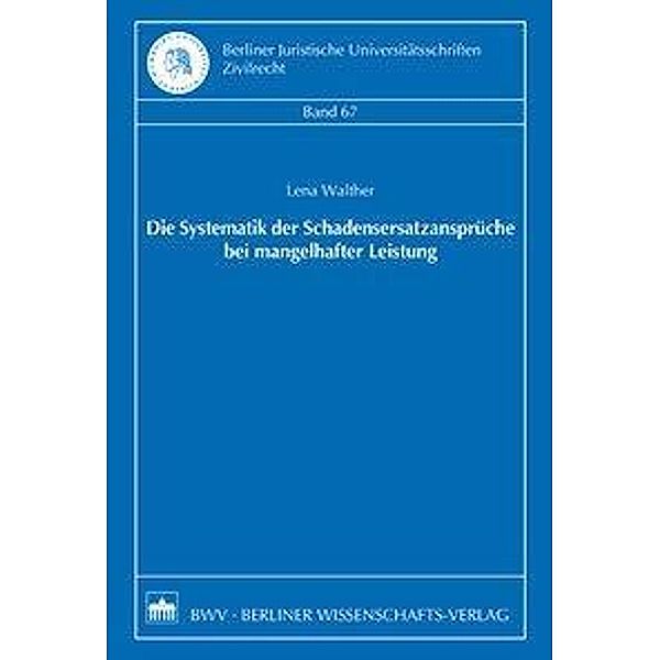 Die Systematik der Schadensersatzansprüche bei mangelhafter Leistung, Lena Walther