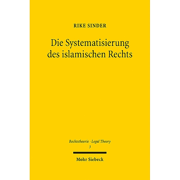 Die Systematisierung des islamischen Rechts, Rike Sinder