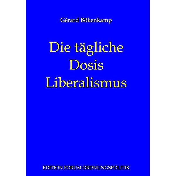 Die tägliche Dosis Liberalismus, Gérard Bökenkamp