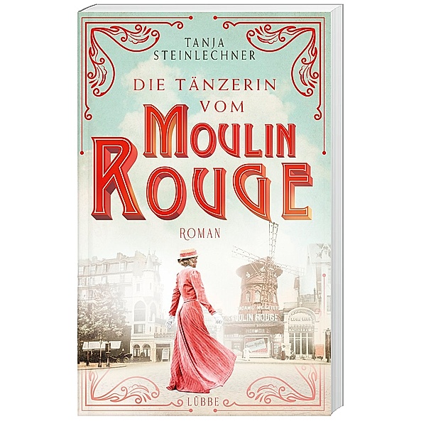 Die Tänzerin vom Moulin Rouge, Tanja Steinlechner