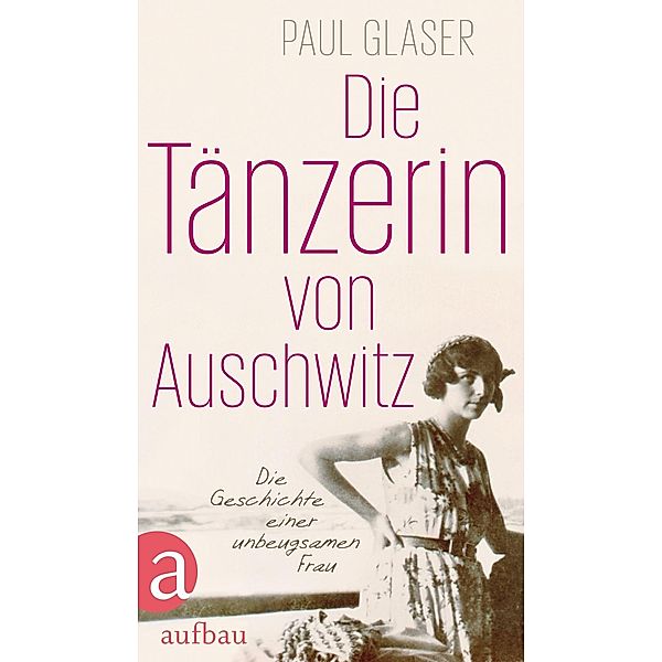 Die Tänzerin von Auschwitz, Paul Glaser