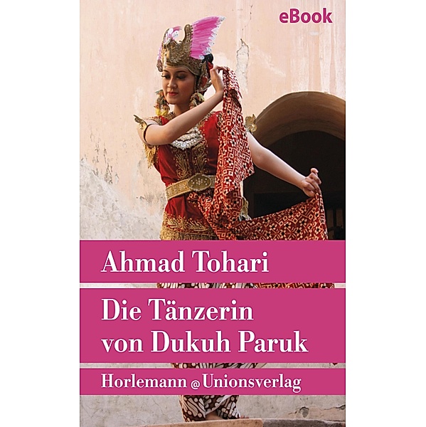Die Tänzerin von Dukuh Paruk, Ahmad Tohari