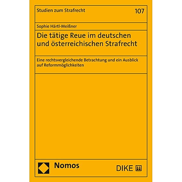 Die tätige Reue im deutschen und österreichischen Strafrecht, Sophie Härtl-Meißner