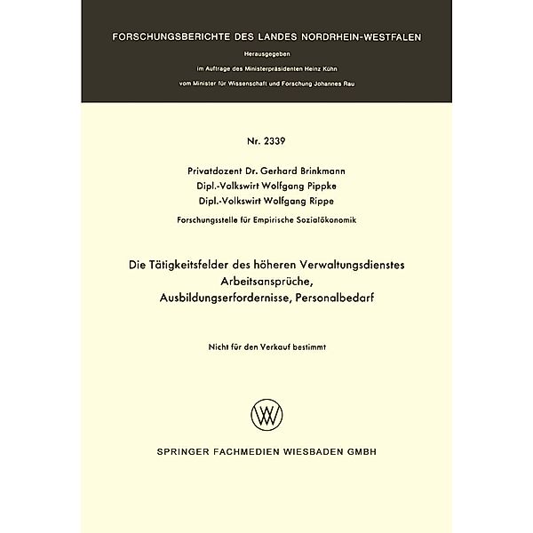Die Tätigkeitsfelder des höheren Verwaltungsdienstes / Forschungsberichte des Landes Nordrhein-Westfalen Bd.2339, Gerhard Brinkmann