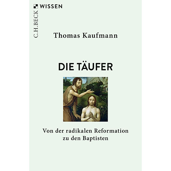 Die Täufer, Thomas Kaufmann