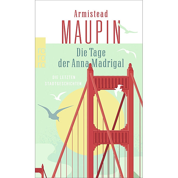 Die Tage der Anna Madrigal / Stadtgeschichten Bd.9, Armistead Maupin