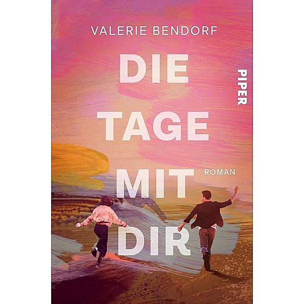 Die Tage mit Dir, Valerie Bendorf