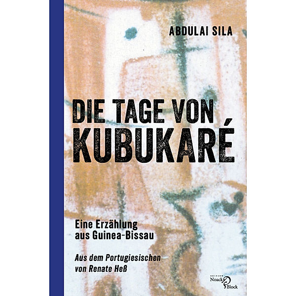 Die Tage von Kubukaré, Abdulai Sila