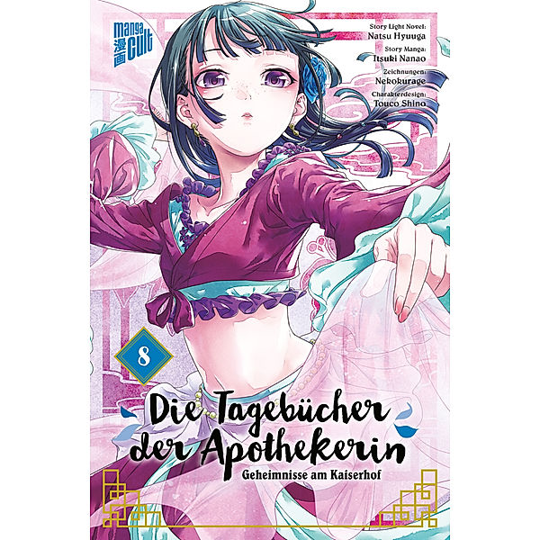 Die Tagebücher der Apothekerin - Geheimnisse am Kaiserhof Bd.8, Natsu Hyuuga, Itsuki Nanao