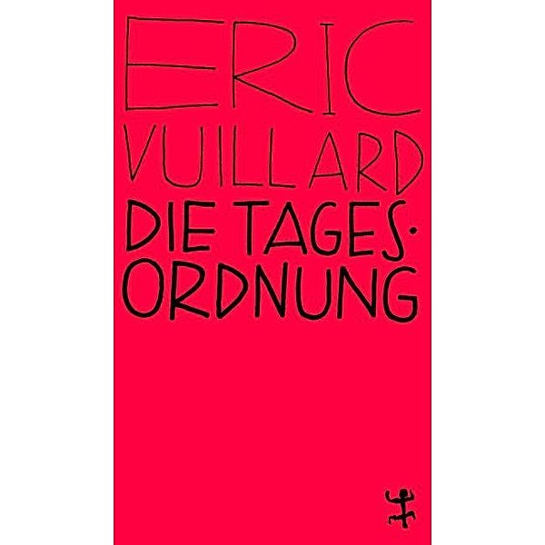 Die Tagesordnung, Éric Vuillard