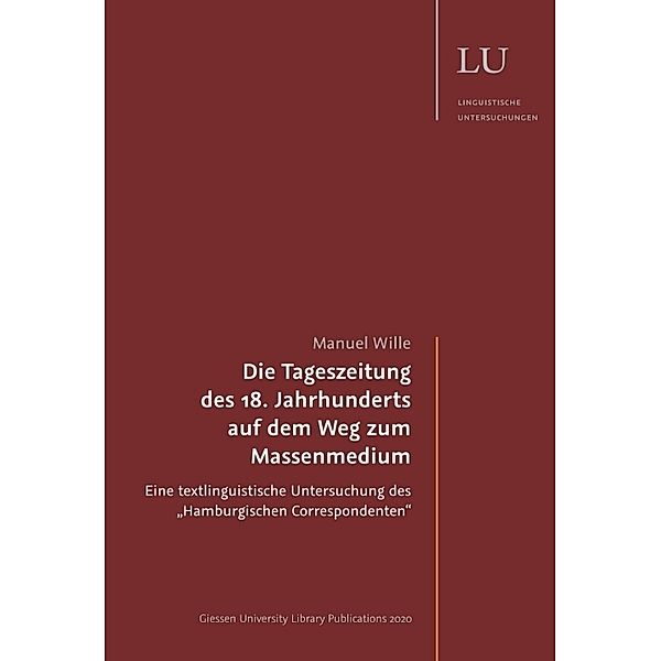 Die Tageszeitung des 18. Jahrhunderts auf dem Weg zum Massenmedium, Manuel Wille