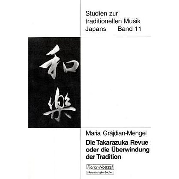 Die Takarazuka-Revue oder die Überwindung der Tradition, Maria Grajdian-Mengel