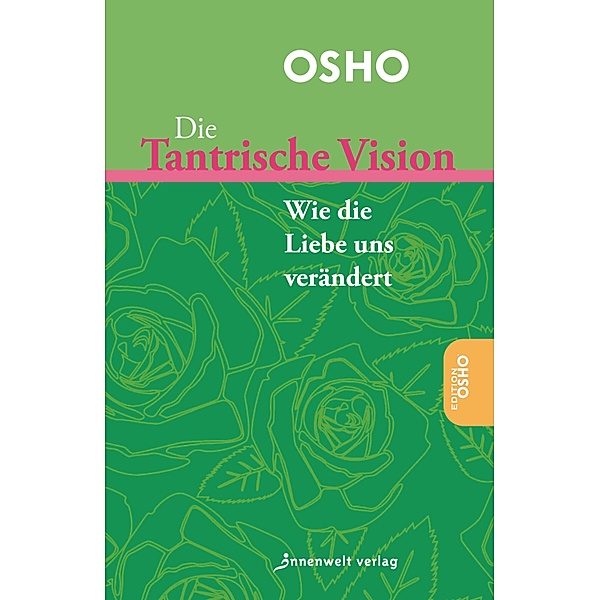 Die tantrische Vision, Osho