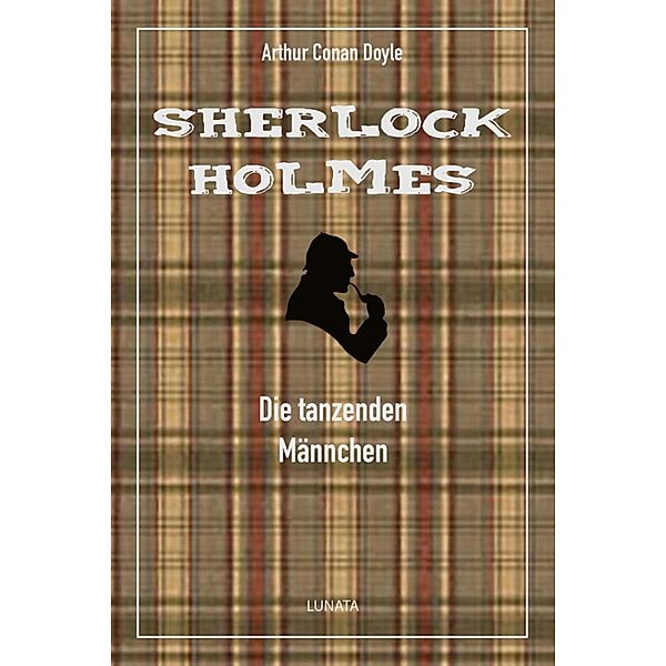 Die tanzenden Männchen, Arthur Conan Doyle