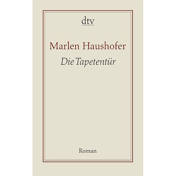 Die Tapetentür, Marlen Haushofer