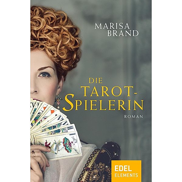 Die Tarotspielerin / Tarot-Trilogie Bd.1, Marisa Brand